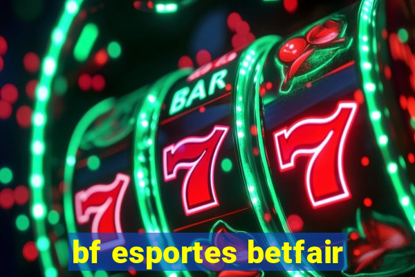 bf esportes betfair